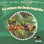 Les animaux des for�ts tropicales