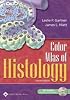 Color Atlas of Histology (Color Atlas of Histology (Gartner))