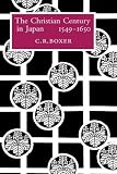 The Christian Century in Japan, 1549-1650