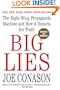 Big Lies: The Right-Wing Propaganda Machine and How It Distorts the Truth