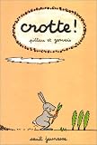 Crotte !