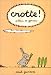 Crotte !