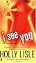 I See You I See You