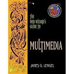 The Web Wizard's Guide to Multimedia (Addison-Wesley Web Wizard Series)