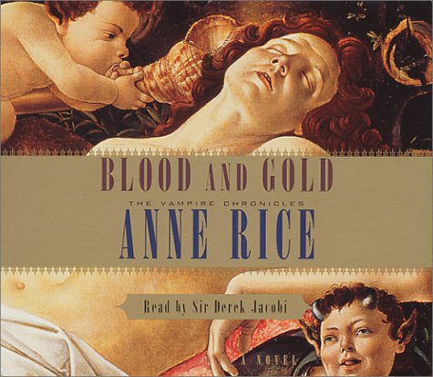 Blood and Gold (Anne Rice)