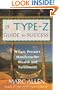 The Type-Z Guide to Success: A Lazy Person's Manifesto to Wealth and Fulfillment