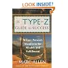 The Type Z Guide to Success: A Lazy Person's Manifesto for Wealth and Fulfillment