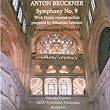 Anton Bruckner: Symphony No. 9 With Letocart's Finale