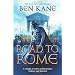 The Road to Rome: The Forgotten Legion Chronicles, Volume 3