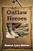 Outlaw Heroes