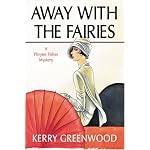 Away With The Fairies (Phryne Fisher Mysteries) book cover