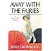 Away With The Fairies (Phryne Fisher Mysteries (Paperback))