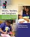 Infants, Toddlers, and Caregivers:  A Curriculum of Respectful, Responsive, Relationship-Based Care and Education