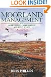 Moorland Management: For Agriculture,...