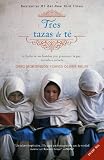 Tres tazas de te: La lucha de un hombre para promover la paz--escuela a escuela (Vintage Espanol) (Spanish Edition)