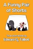 A Funny Pair Of Shorts