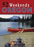 52 Weekends in Oregon Card Deck (52 Weekends)