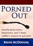 Porned Out: erectile dysfunction, depression, and 7 more (selfish) reasons to quit porn