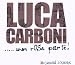 Luca Carboni-Una Rosa Per Te