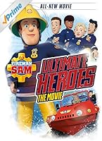 Fireman Sam: Ultimate Heroes - The Movie