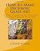How to Make Dichroic Glass Art: Your Complete Guide to Dichroic Fusing
