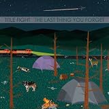 The Last Thing You Forget