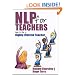 NLP for Teachers: How to Be a Highly Effective Teacher