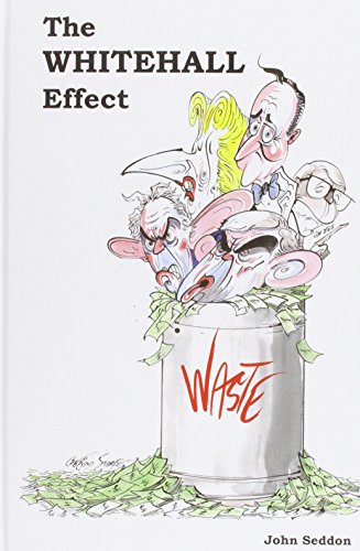 the whitehall effect how whitehall became the enemy of great public services and what we can do about it
