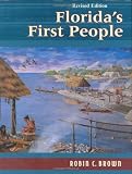 Florida's First People: 12,000 Years of Human History