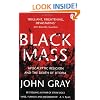 Black Mass: Apocalyptic Religion and the Death of Utopia