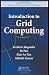Introduction to Grid Computing (Chapman & Hall/Crc Numerical Analysis and Scient Computing)