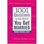 1001 Questions to Ask Before You Get Married