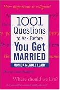1001 Questions to Ask Before You Get Married