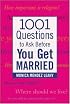 1001 Questions to Ask Before You Get Married