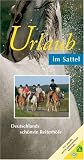Produkt-Bild: Urlaub im Sattel: Deutschlands sch&ouml;nste Reiterh&ouml;fe