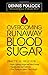 Overcoming Runaway Blood Sugar: Practical Help for... *People Fighting Fatigue and Mood Swings * Hypoglycemics and Diabetics *Those Trying to Control Their Weight