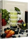 Josephine s Delicious Smoothie Recipes