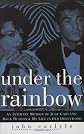 Under the Rainbow: An Intimate Memoir of Judy Garland, Rock Hudson and My Life in Old Hollywood