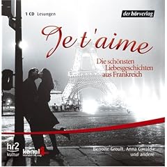 Je t'aime - Die sch�nsten Liebesgeschichten aus Frankreich