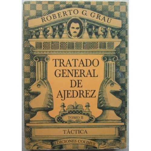 tratado general de ajedrez tomo ii spanish edition