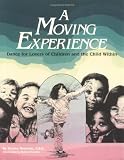 A Moving Experience: Dance for Lovers of Children and the Child Within
