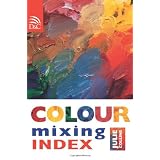Color Mixing Handbook ~ Various Contributors