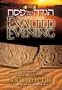 The Seder Night: An Exalted Evening: The Passover Haggadah: With a Commentary Based on the Teachings of Rabbi Joseph B. Soloveitchik