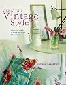 Creating Vintage Style: Stylish Ideas and Step-by-step Projects
