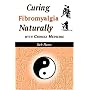 Curing Fibromyalgia Naturally With Chinese Medicine