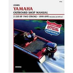 Clymer Yamaha Outboard Shop Manual: 2-250 Hp 2-Stroke 1990-1995 (Includes Jet Drives)