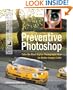 Preventive Photoshop: Take the Best Digital Photographs Now for Better Images Later