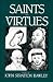 Saints and Virtues (Comparative Studies in Religion and Society) (v. 2)