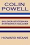 Colin Powell:  Soldier/Statesman, Statesman/Soldier