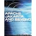 Apache Jakarta and Beyond: A Java Programmer's Introduction
